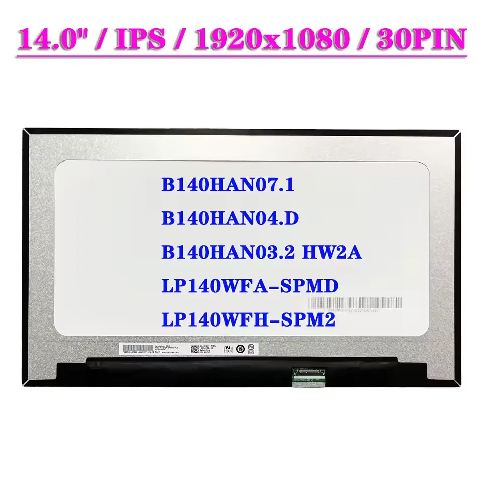 [B140HAN04.D] Pantalla LCD B140HAN04.D | para laptop 14 pulg | WUXGA FHD (1920x1080) | 30 pines | Sin Brackets | conector inferior derecha