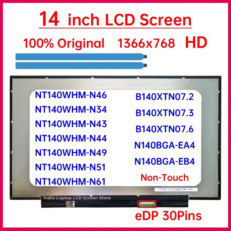 Pantalla LCD NT140WHM-N46 |  para laptop 14" | HD (1366x768) | 30 pines eDP  | Sin Brackets | Conector inferior derecha